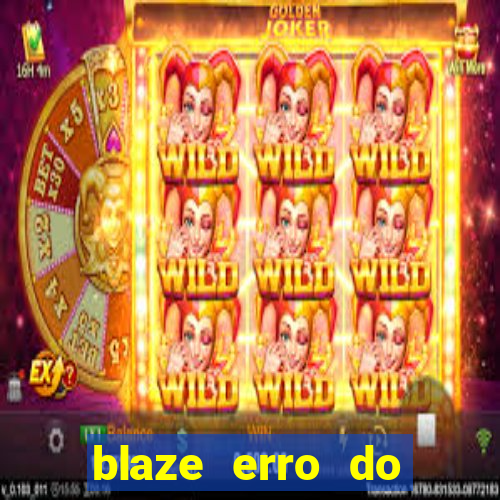 blaze erro do servidor interno